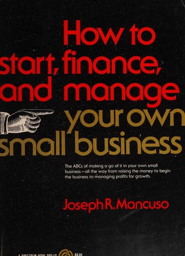 How to Start, Finance, and Manage Your Own Small Business (Spectrum Book; Srs-10) cover