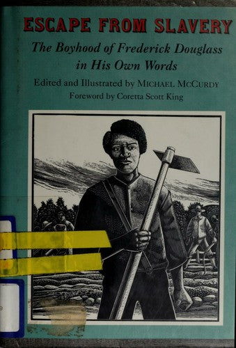 Escape from Slavery: The Boyhood of Frederick Douglass in His Own Words cover