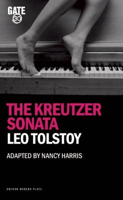 The Kreutzer Sonata (Oberon Modern Plays) cover
