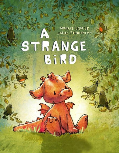 A Strange Bird: It's Good to Be a Bit Different (Little Red Dragon Bedtime Stories) (You are Unique and Precious Book Series for Kids 3-6 - by Joëlle Tourlonias) (Cover May Vary) cover