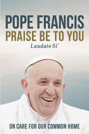Praise Be to You: On Care for Our Common Home (Laudato Si') cover