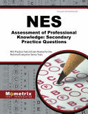NES Assessment of Professional Knowledge: Secondary Practice Questions: NES Practice Tests & Exam Review for the National Evaluation Series Tests cover