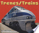 Trenes/ Trains: Maquinas Marvaillosas / Mighty Machines (Pebble Plus Bilingual: Maquinas maravillosas/ Mighty Machines) (Spanish and English Edition) cover