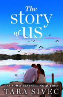 The Story of Us: A heart-wrenching story that will make you believe in true love cover