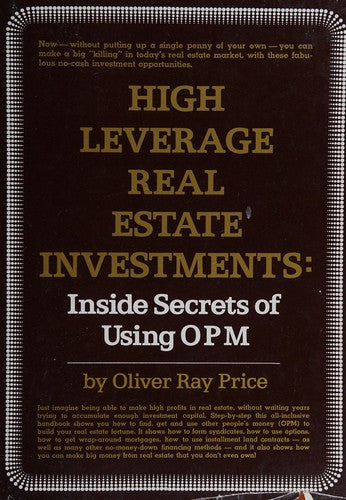 High Leverage Real Estateinvestments Inside Secrets of Using OPM cover