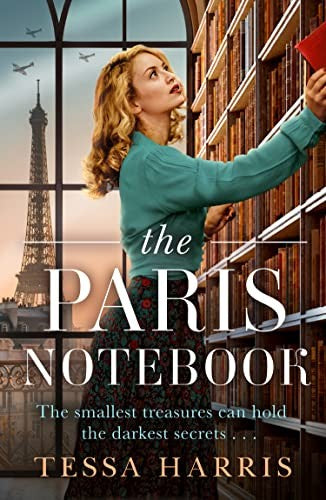 The Paris Notebook: An utterly gripping and emotional WW2 historical fiction novel, based on a true story cover