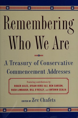Remembering Who We Are: A Treasury of Conservative Commencement Addresses cover