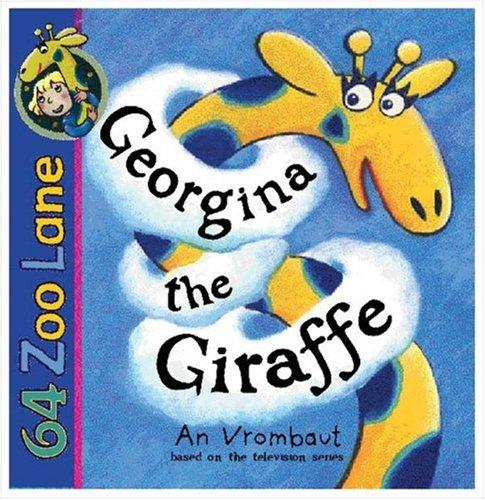 Georgina the Giraffe (64 Zoo Lane) cover