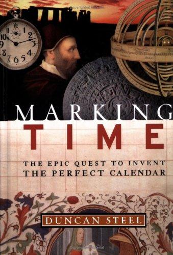 Marking Time: The Epic Quest to Invent the Perfect Calendar cover