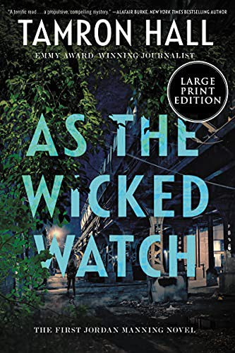 As the Wicked Watch: The First Gripping African American Thriller About a Reporter Hunting a Chicago Serial Killer (Jordan Manning series, 1) cover
