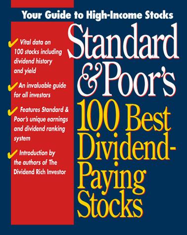 Standard & Poor's 100 Best Dividend-Paying Stocks cover