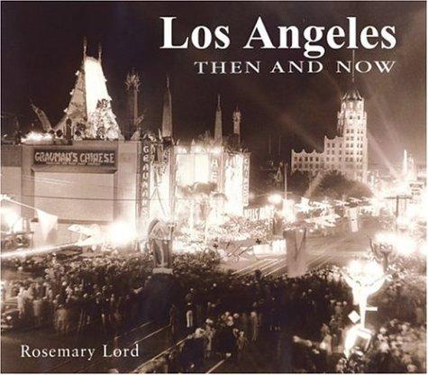 Los Angeles Then and Now (Then & Now Thunder Bay) cover