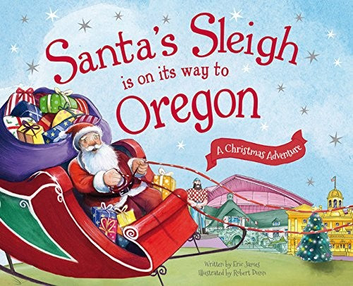 Santa's Sleigh Is on Its Way to Oregon: A Christmas Adventure cover