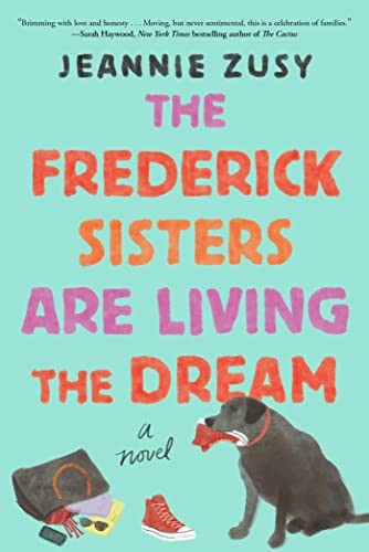 The Frederick Sisters Are Living the Dream: A Novel cover