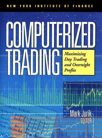 Computerized Trading: Maximizing Day Trading and Overnight Profits cover