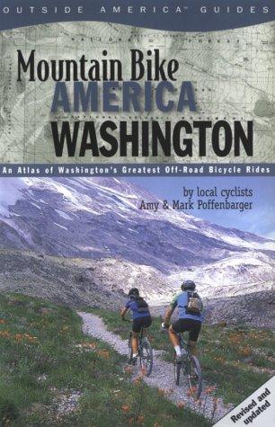 Mountain Bike America Washington: An Atlas of Washington State's Greatest Off-Road Bicycle Rides cover