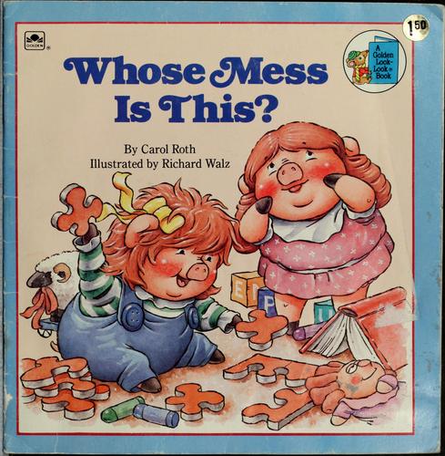 Whose Mess Is This? Pig Sister (Look-Look) cover