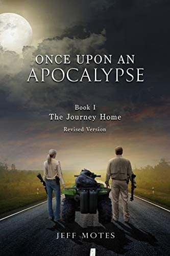 Once Upon an Apocalypse: Book 1 - The Journey Home - Revised Edition cover
