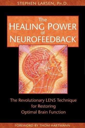 The Healing Power of Neurofeedback: The Revolutionary LENS Technique for Restoring Optimal Brain Function cover