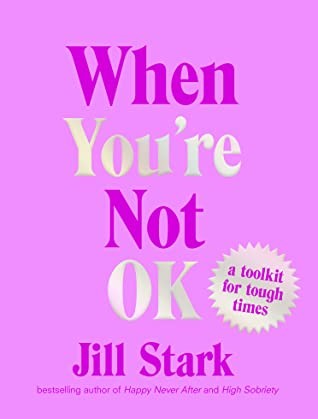 When You're Not OK: a toolkit for tough times cover