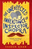 The Unexpected Inheritance of Inspector Chopra (A Baby Ganesh Agency Investigation, 1) cover