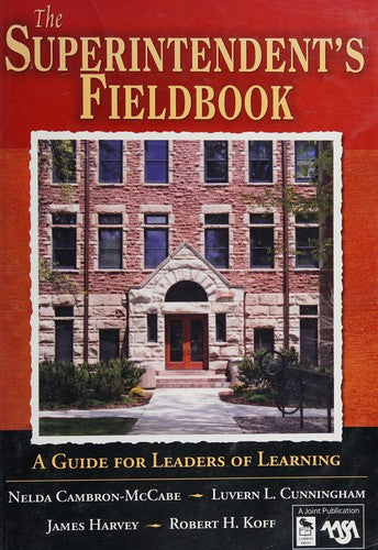 The Superintendent's Fieldbook: A Guide for Leaders of Learning cover