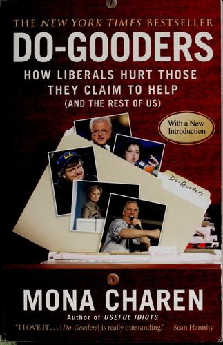 Do-Gooders: How Liberals Hurt Those They Claim to Help (and the Rest ofUs) cover