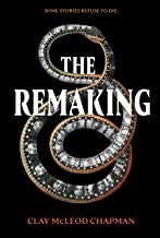 The Remaking: A Novel cover