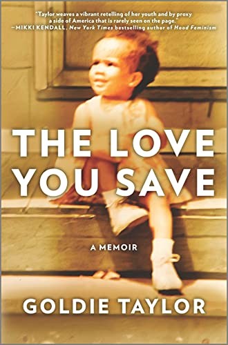 The Love You Save: A Memoir cover