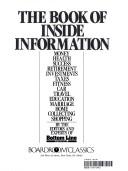 The Book of Inside Information: Money Health Success Retirement Investments Taxes Fitness Car Travel Education Marriage Home Collecting Shopping cover