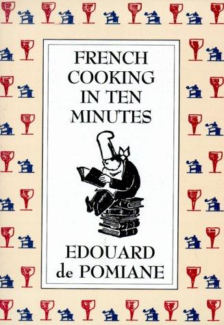 French Cooking in Ten Minutes: Adapting to the Rhythm of Modern Life (1930) cover