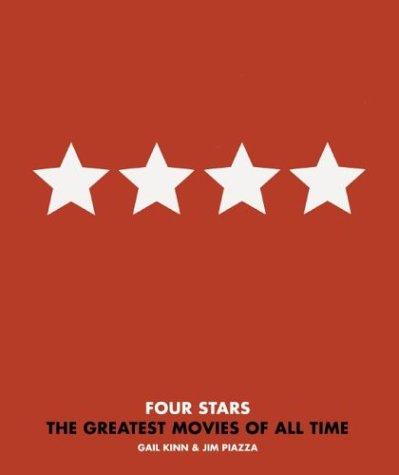 Four-Star Movies: The 101 Greatest Films of All Time cover