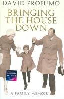 Bringing the House Down: A Family Memoir by DAVID PROFUMO (2006-08-01) cover