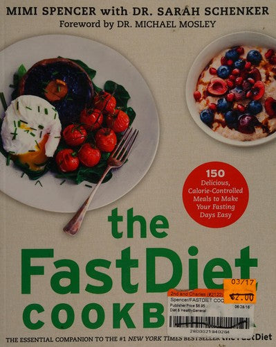The FastDiet Cookbook: 150 Delicious, Calorie-Controlled Meals to Make Your Fasting Days Easy cover
