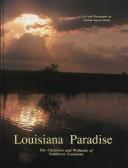 Louisiana Paradise: The Chenieres and Wetlands of Southwest Louisiana cover