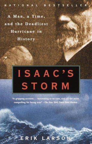 Isaac's Storm: A Man, a Time, and the Deadliest Hurricane in History cover