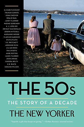 The 50s: The Story of a Decade (New Yorker: The Story of a Decade) cover