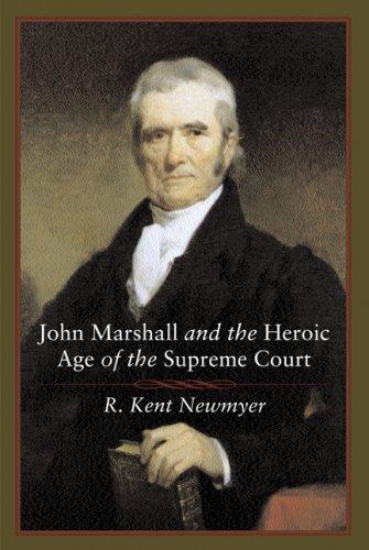 John Marshall and the Heroic Age of the Supreme Court (Southern Biography Series) cover