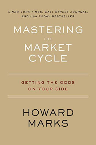 Mastering The Market Cycle: Getting the Odds on Your Side cover
