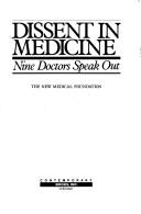 Dissent in Medicine: Nine Doctors Speak Out cover