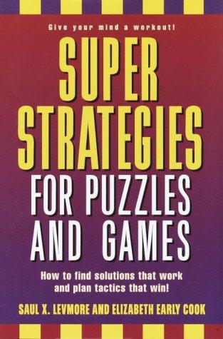 Super Strategies for Puzzles and Games cover