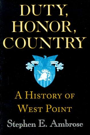 Duty, Honor, Country: A History of West Point cover