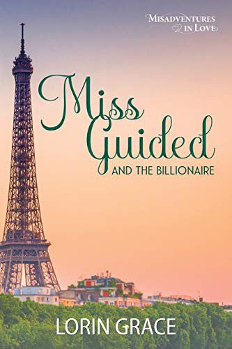 Miss Guided and the Billionaire (Misadventures in Love) cover