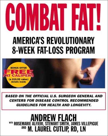 Combat Fat!: America's Revolutionary 8-Week Fat-Loss Program cover