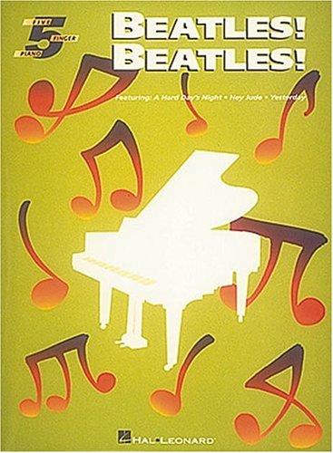 Beatles! Beatles!: Five-Finger Piano cover