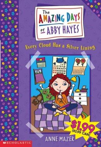 Every Cloud Has A Silver Lining (The Amazing Days of Abby Hayes) cover