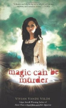 Magic Can Be Murder: A Riveting YA Fantasy Mystery and Thriller About a Teen Witch Framed for Murder cover