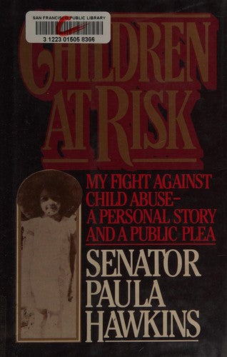 Children at Risk: My Fight Against Child Abuse--A Personal Story and a Public Plea cover