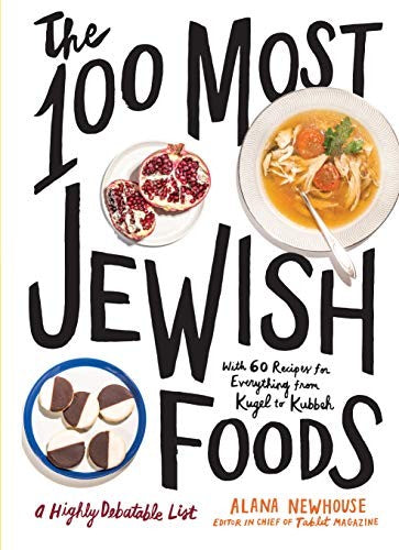 The 100 Most Jewish Foods: A Highly Debatable List cover
