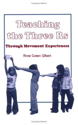 Teaching the Three R's: Through Movement Experiences cover